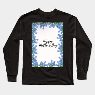 Mothers day blue flower design Long Sleeve T-Shirt